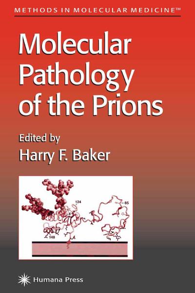 Molecular Pathology of the Prions