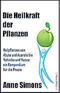 Die Heilkraft der Pflanzen