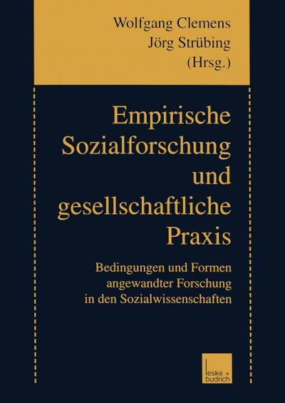 Empirische Sozialforschung und gesellschaftliche Praxis