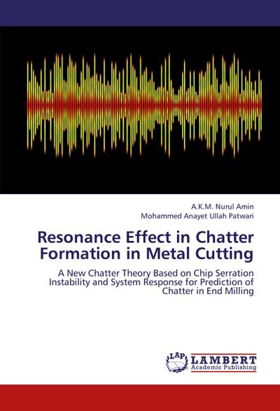 Resonance Effect in Chatter Formation in Metal Cutting