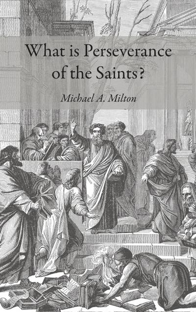 What is Perseverance of the Saints?