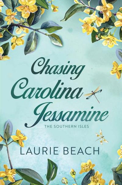 Chasing Carolina Jessamine