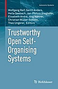 Trustworthy Open Self-Organising Systems