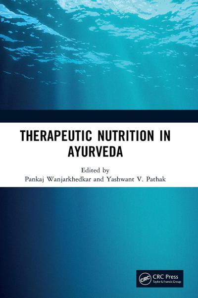 Therapeutic Nutrition in Ayurveda