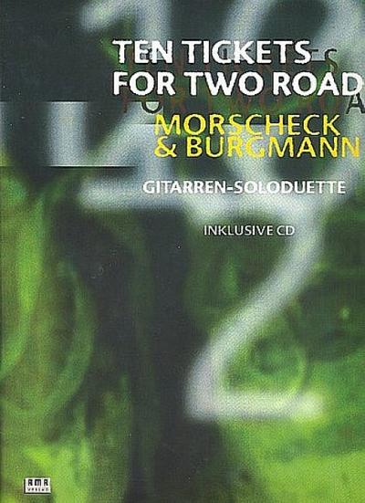 Ten Tickets For Two Roads: Gitarren-Soloduette - Peter Morscheck