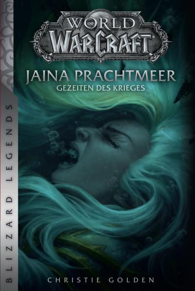 World of Warcraft: Jaina Prachtmeer - Gezeiten des Krieges