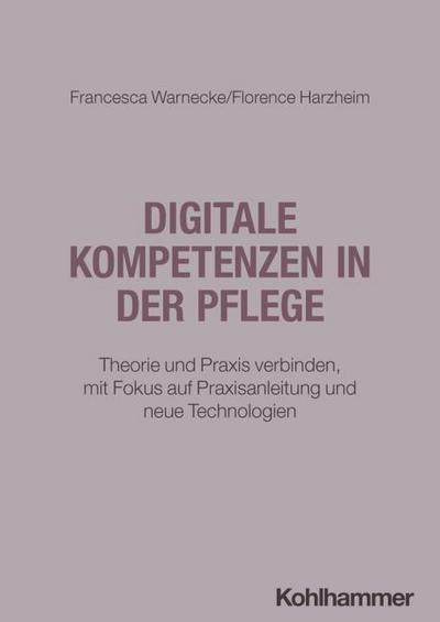 Digitale Kompetenzen in der Pflege