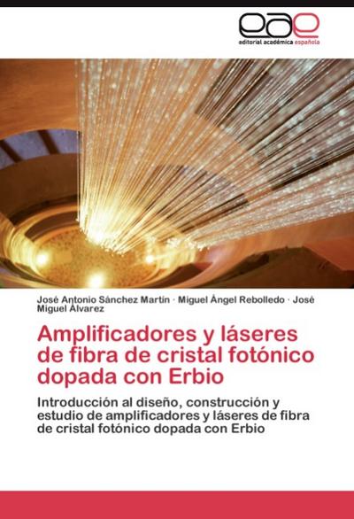 Amplificadores y laseres de fibra de cristal fotonico dopada con Erbio