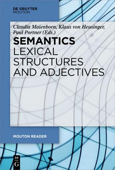Semantics - Lexical Structures and Adjectives