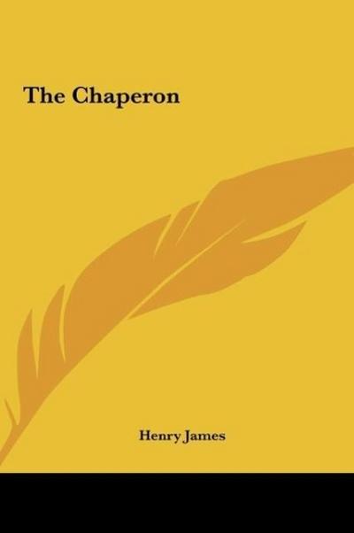 The Chaperon - Henry James