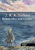 J. R. R. Tolkien: Romantiker und Lyriker