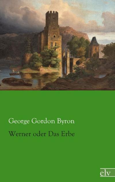 Werner oder Das Erbe