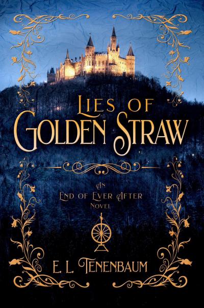 Lies of Golden Straw (End of Ever After, #2)