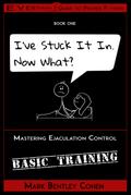 I’ve Stuck It In. Now What? (Everyman’s Guide to Proper F*cking, #1)