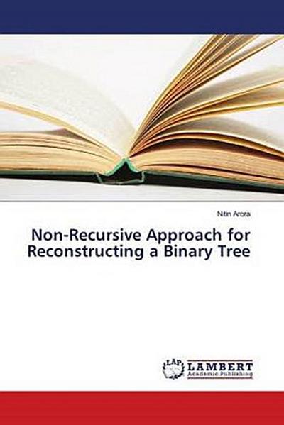 Non-Recursive Approach for Reconstructing a Binary Tree