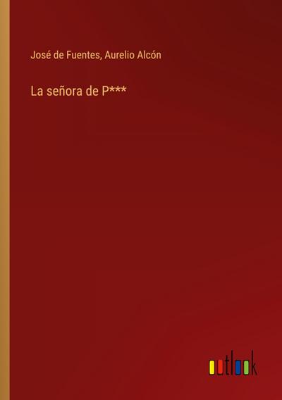 La señora de P***