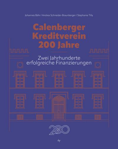 Calenberger Kreditverein - 200 Jahre