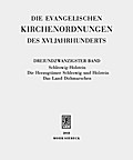 Die evangelischen Kirchenordnungen des XVI. Jahrhunderts Schleswig-Holstein: Die Herzogtümer Schleswig und Holstein / Das Land Dithmarschen