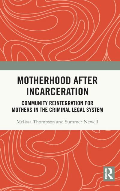 Motherhood after Incarceration