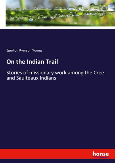 On the Indian Trail