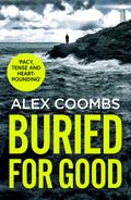 Buried For Good