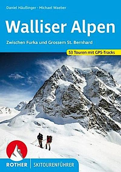 Rother Skitourenführer Walliser Alpen