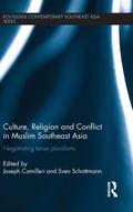 Culture, Religion and Conflict in Muslim Southeast Asia