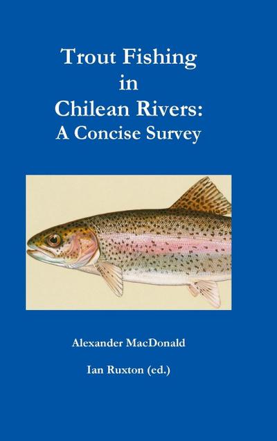 Trout Fishing in Chilean Rivers