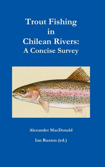 Trout Fishing in Chilean Rivers