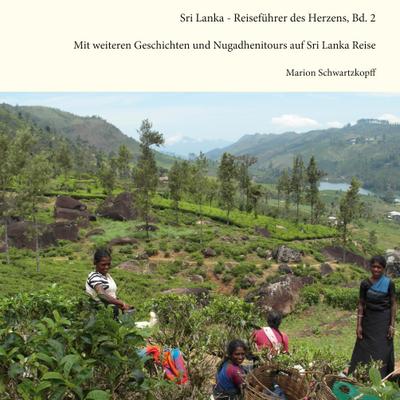 Sri Lanka Reiseführer des Herzens, Bd. 2