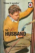 How it Works: The Husband
