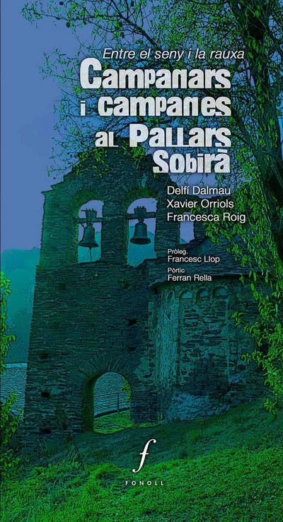 Campanars i campanes al Pallars Sobirà : Entre el seny i la rauxa