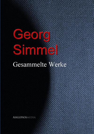 Gesammelte Werke Georg Simmels