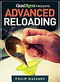 Gun Digest Guide to Advanced Reloading