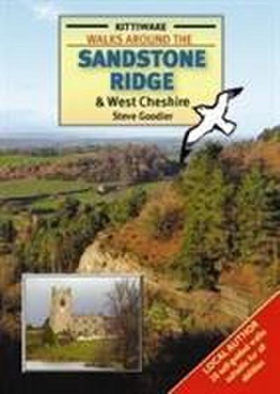 Goodier, S: Walks Around the Sandstone Ridge and West Cheshi
