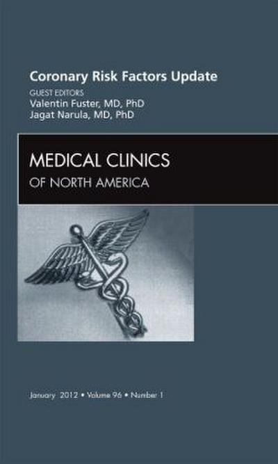 Coronary Risk Factors Update, an Issue of Medical Clinics
