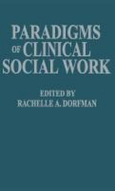 Paradigms of Clinical Social Work