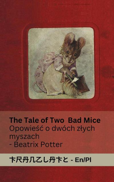The Tale of Two Bad Mice / Opowie¿¿ o dwóch z¿ych myszach
