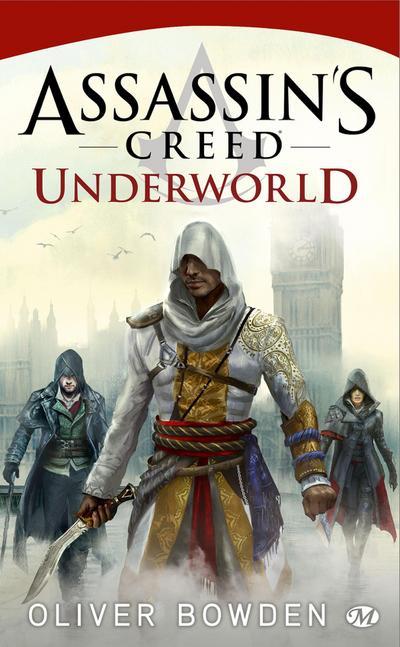 Assassin’s Creed : Assassin’s Creed : Underworld