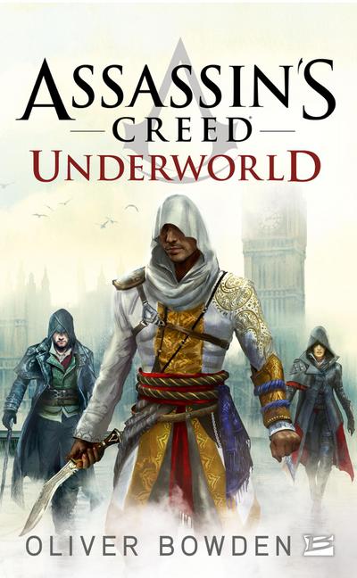 Assassin’s Creed : Assassin’s Creed : Underworld