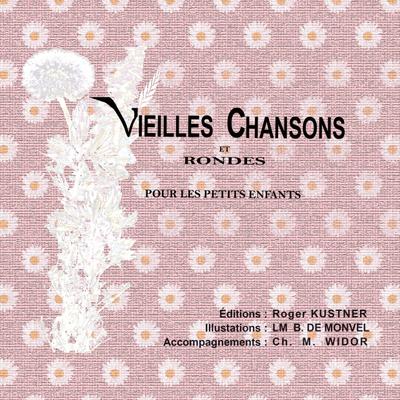 Vieilles chansons et rondes pour petits enfants