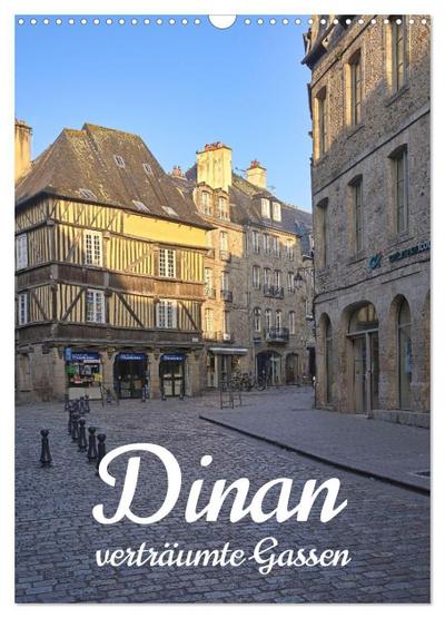 Dinan, die mittelalterliche Perle in der Bretagne (Wandkalender 2026 DIN A3 hoch), CALVENDO Monatskalender