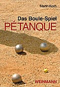 Das Boule-Spiel Pétanque