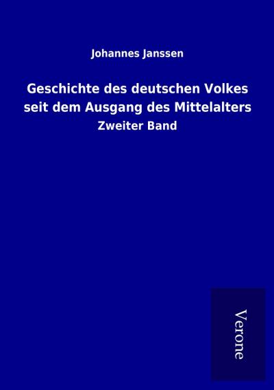 Geschichte des deutschen Volkes seit dem Ausgang des Mittelalters