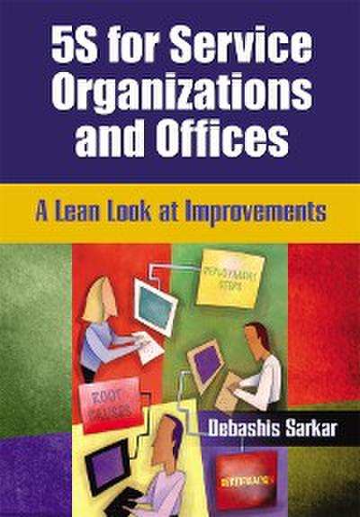 5S for Service Organizations and Offices (eBook, PDF) - Debashis Sarkar