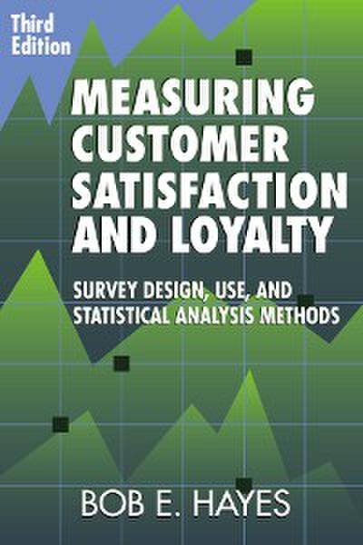 Measuring Customer Satisfaction and Loyalty (eBook, PDF) - Bob E. Hayes
