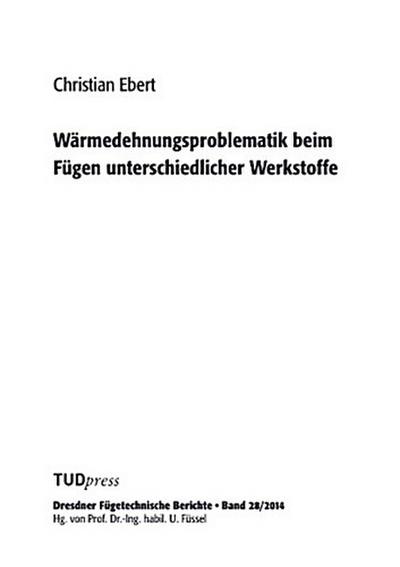 Wärmedehnungsproblematik beim Fügen unterschiedlicher Werkstoffe