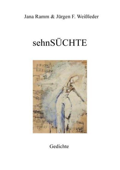 sehnSÜCHTE