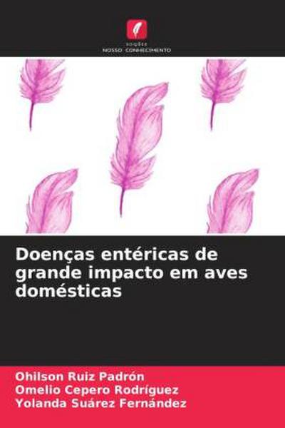 Doenças entéricas de grande impacto em aves domésticas