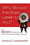 Why Should the Boss Listen to You?